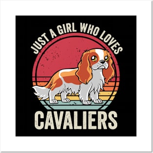 Just A Girl Who Loves Cavalier King Charles Spaniel Posters and Art